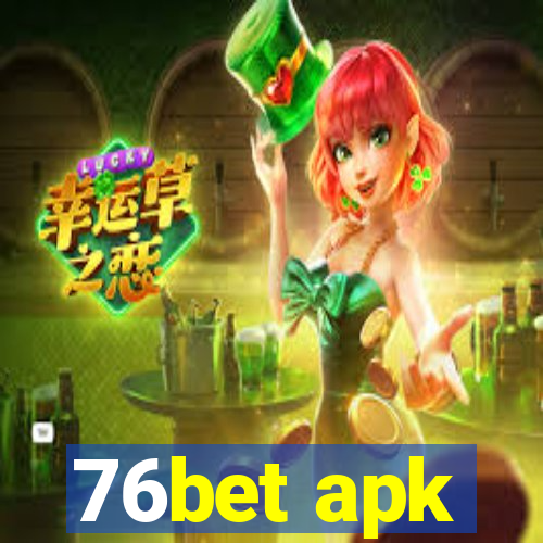 76bet apk